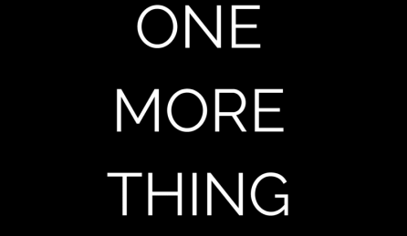 One More Thing